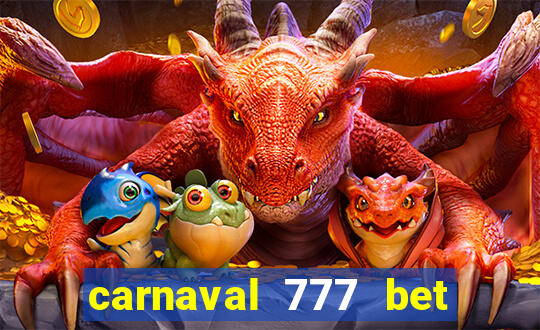 carnaval 777 bet paga mesmo